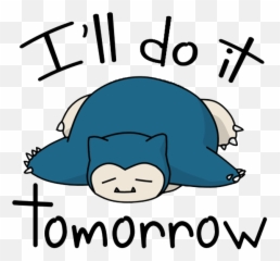 Snorlax Iu0027ll Do It Tomorrow Hoody By Riveragerald - Unisex Snorlax Png,Snorlax Transparent