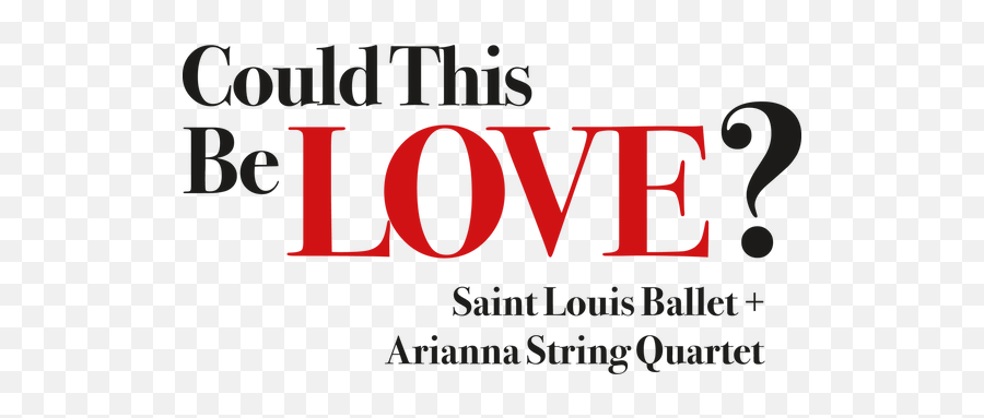 Saint Louis Ballet Could This Be Love Wheeldon Arianna - J Pop Best Love Ballads Png,Could Png