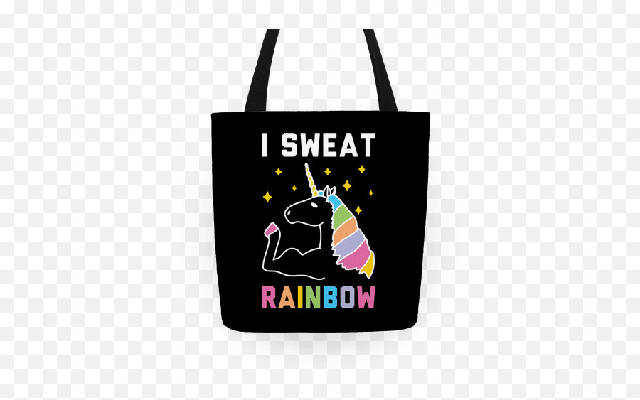 I Sweat Rainbow - Unicorn Totes Activate Apparel Eat Drink And Be Happy Png,Rainbow Unicorn Png