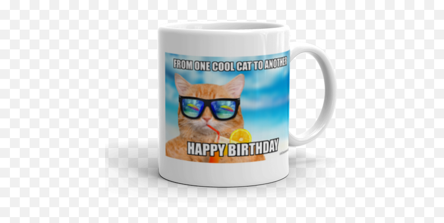 From One Cool Cat To Another Happy Birthday Make A Meme - Magic Mug Png,Cool Cat Png