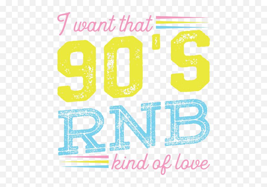 I Want That 90s Rb Kind Of Love Music T - Shirt For Sale By Dot Png,90s Music Icon