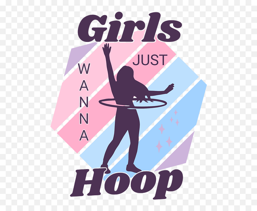 Girls Just Wanna Hoop Hula T - Shirt For Sale By Me For Running Png,Hula Hoop Icon