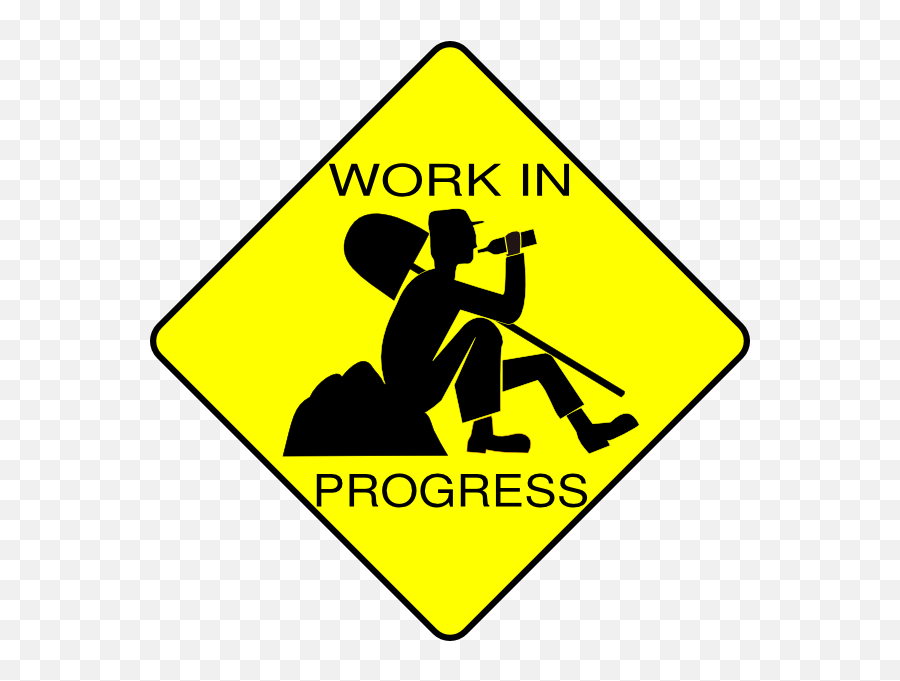 Work In Progress Clip Art - Work In Progress Funny Png,Work In Progress Png