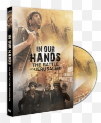In Our Hands Now Available - Our Hands The Battle For Jerusalem Png,Dvd Png