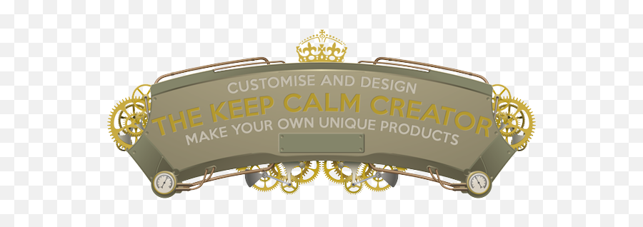 Keep Calm Creator Make Yyour Own And Carry - Steampunk Sign Png,Keep Calm Png