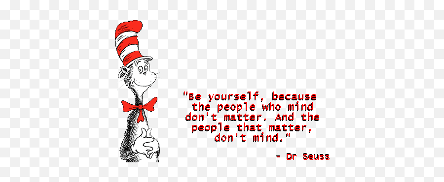 Cat In The Hat Birthday Quotes Quotesgram - Don T Bully Quotes Png,Dr Seuss Png