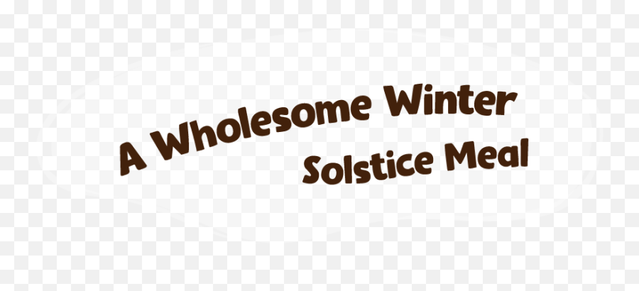 A Wholesome Winter Solstice Meal Parknshopcom - Tan Png,Wet Emoji Png