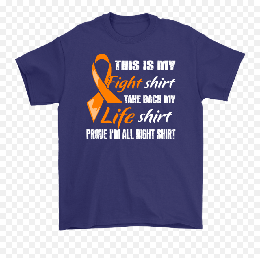 Leukemia Cancer Orange Ribbon My Fight Shirt Life Shirts U2013 Nfl T - Shirts Store Active Shirt Png,Orange Ribbon Png