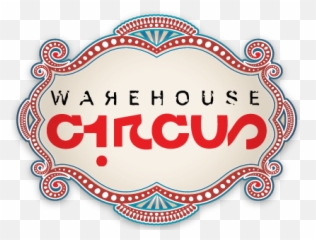 Warehouse Circus Inc U2013 - Graphic Design Png,Circus Logo