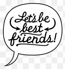Lets Be Friends Quotes Quotesgram - Lets Be Best Friends Png,Best Friends Png