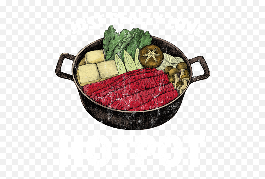 Hot Pot I Love Hotpot Shabu Asian Food Design Fleece - Sukiyaki Drawing Png,Hot Pot Icon