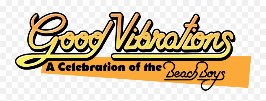 Good Vibrations Beach Boys Tribute - Good Vibration Beach Boys Png,The Beach Boys Logo