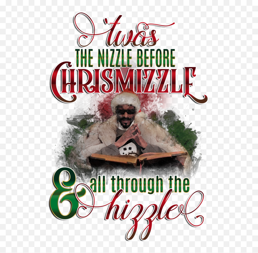 Snoop Doggpng - Twas The Nizzle Before Chrismizzle Hizzle Skateboarding,Snoop Dog Png