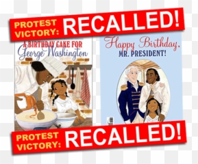 Not Recommended A Birthday Cake For George Washington - Birthday Cake For George Washington Png,George Washington Png