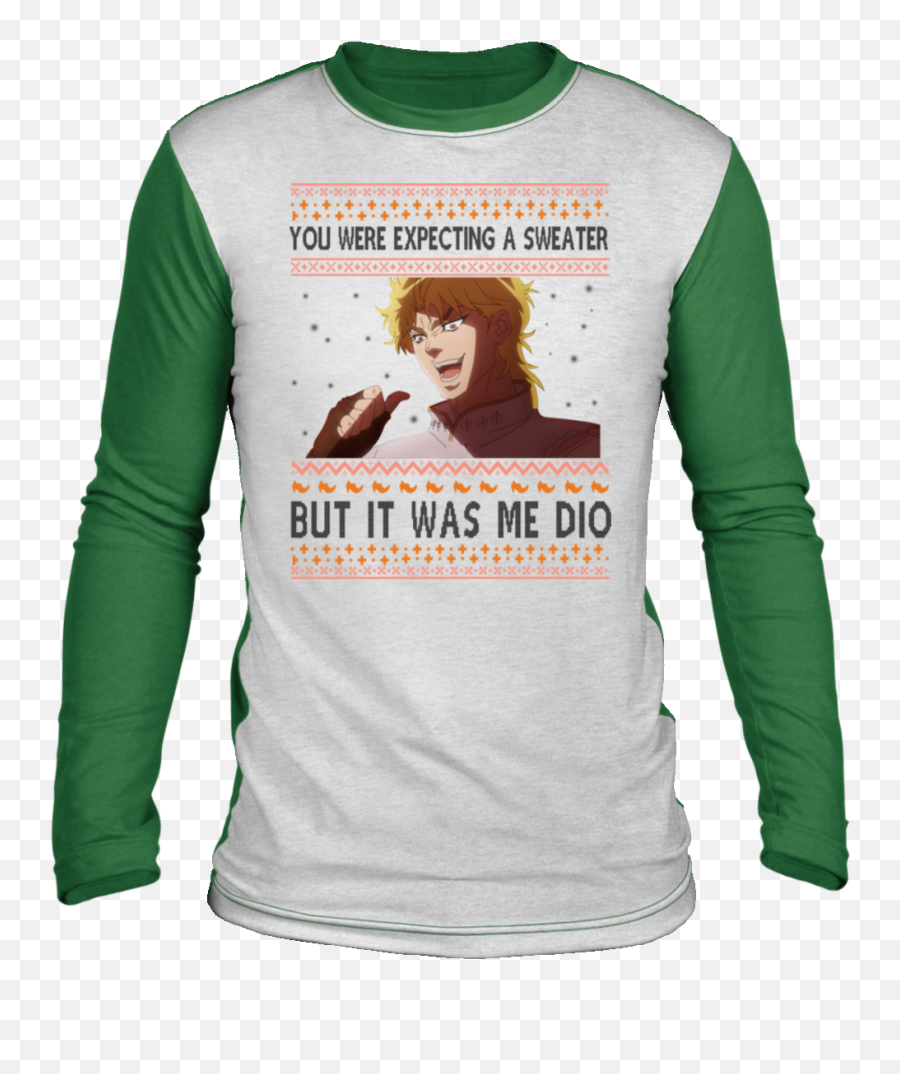 Dio Brando - You Were Expecting A Sweater But It Was Me Dio Christmas Sweater Sisters Png,Dio Brando Png