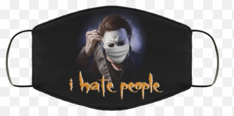 Michael Myers I Hate People Face Mask - png