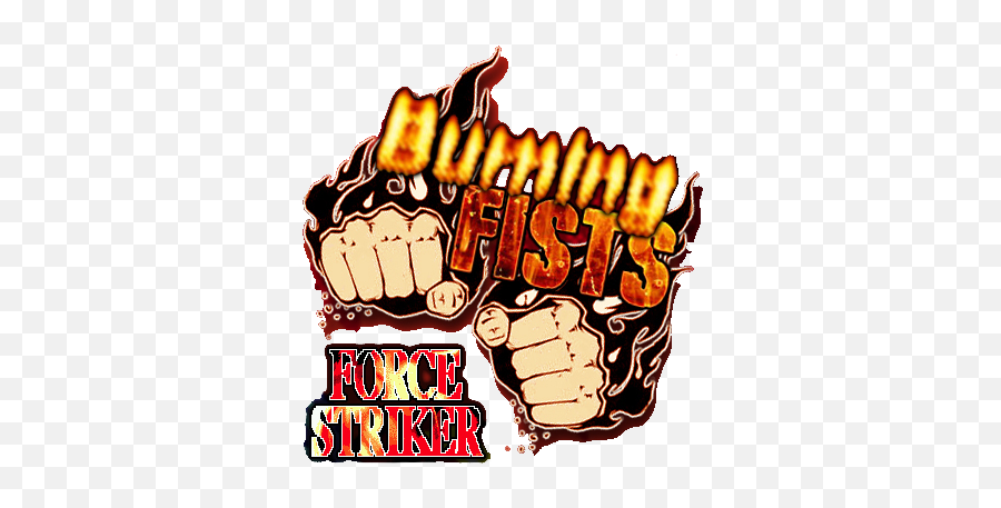 Burning Fists Force Striker Details - Launchbox Games Database Burning Fists Force Striker Logo Png,Fists Png