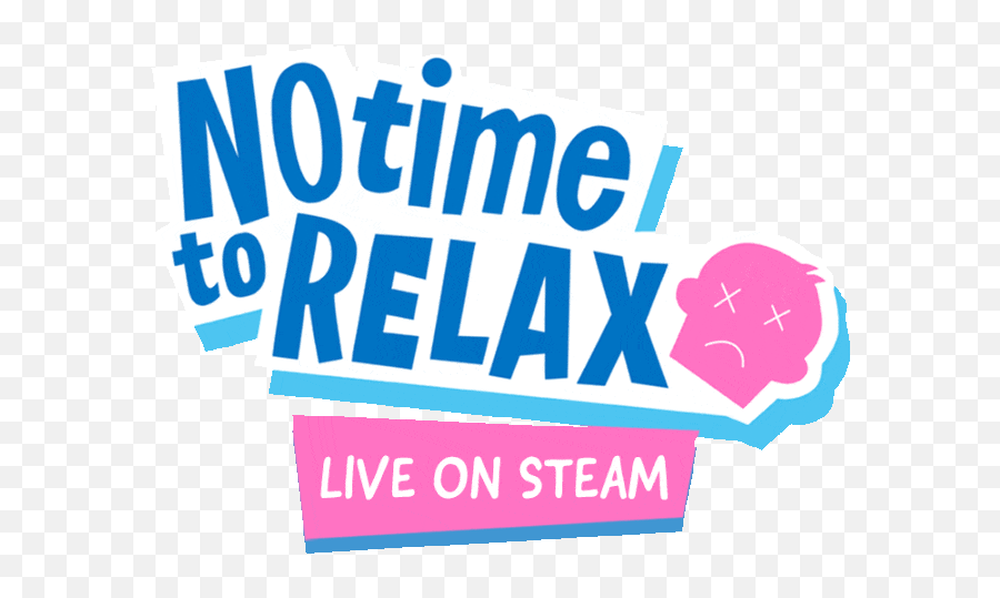 No Time To Relax Png Steam Animated Icon