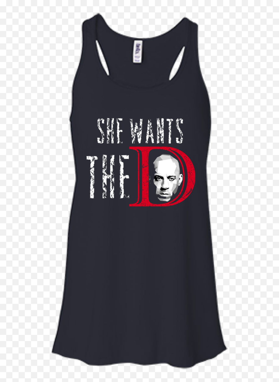 Vin Diesel She Wants The D Shirt Hoodie Sweater Tank - Touch Me And I Will Bite You Stitch Png,Vin Diesel Png