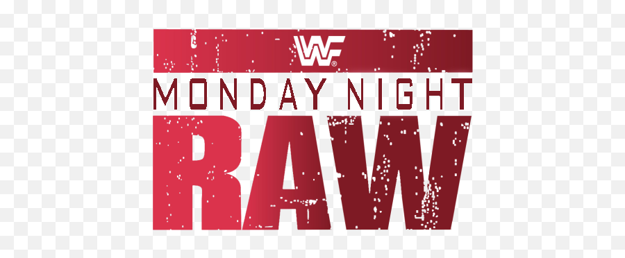 Wwf Monday Night Raw Logo - Monday Night Raw Logo Png,Raw Logo Png