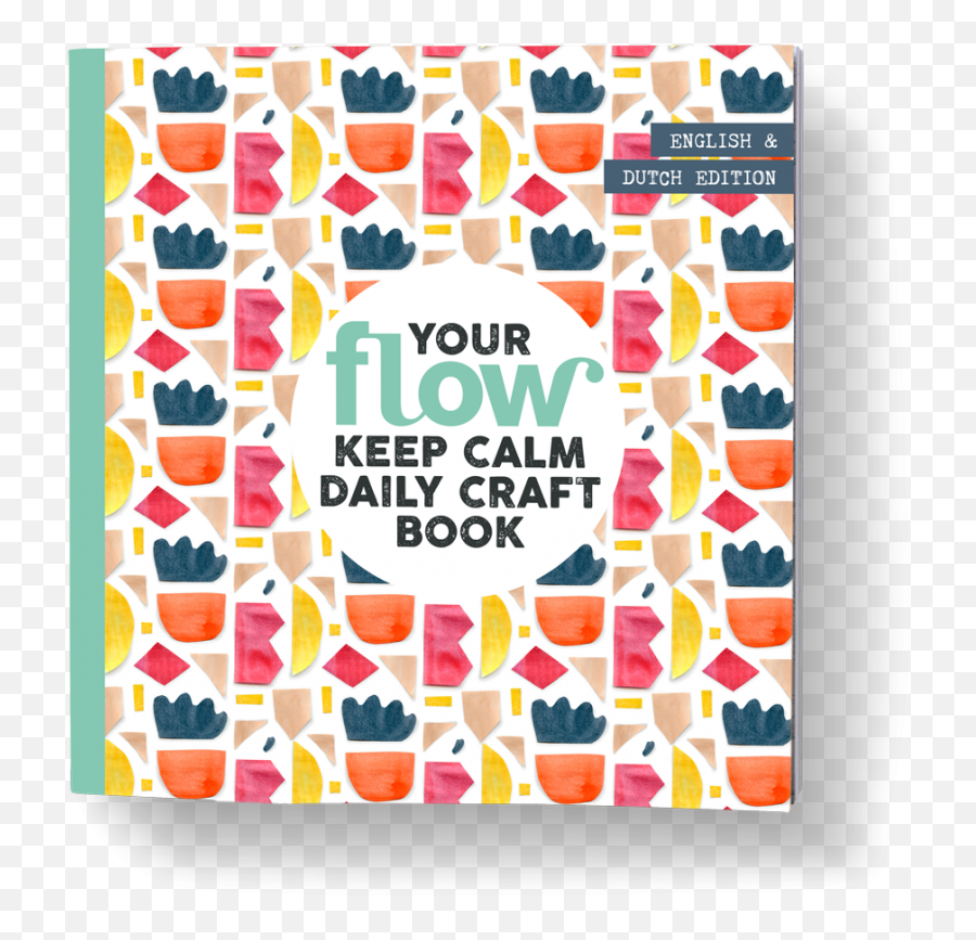 Your Flow Keep Calm Daily Craft Book - Your Keep Calm Daily Craft Book Png,Keep Calm Png