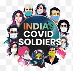 Indiau0027s Covid Soldiers - The Better Covid Soldiers png