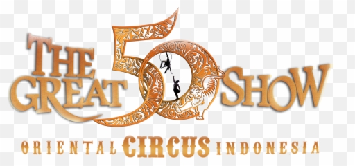 Circus In Jakarta The Great 50 Show - Great 50 Show Logo Png,Circus Logo