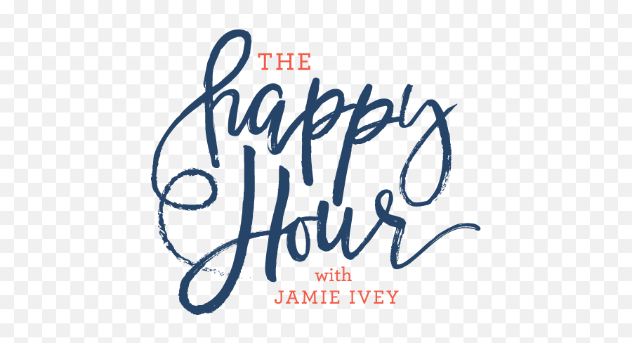 Happy - Happy Hour With Jamie Ivey Podcast Png,Happy Hour Logo