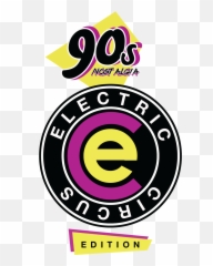 90u0027s Nostalgia Electric Circus Edition Tour Coming To Canada Png Logo
