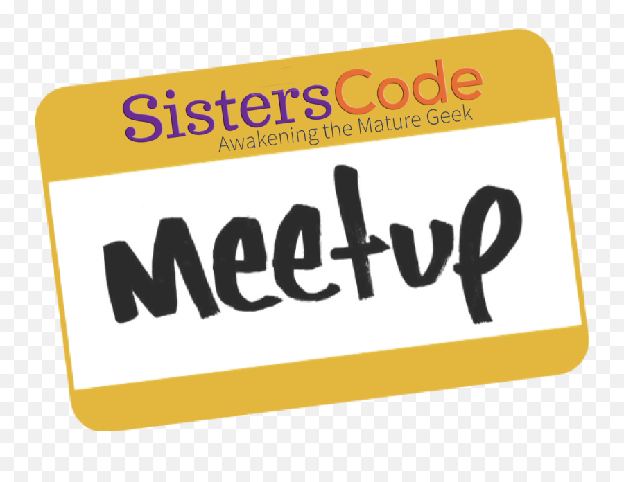 Download Mp59c385fb5dd4sisters Code February 16th Meetup - Meetup Png,Reminder Png