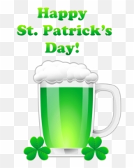 Green Pint Transparent Png - Clip Art Happy St Patricks Day,St Patrick Day Png