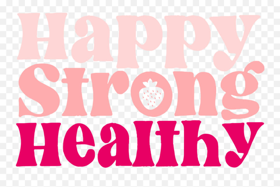 Happy Strong Healthy Virtual Nutrition Coaching For Women Png