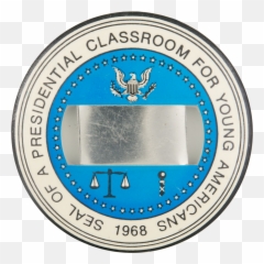 Seal Of A Presidential Classroom Busy Beaver Button Museum - South African Institute Of Architects Png,Presidential Seal Png