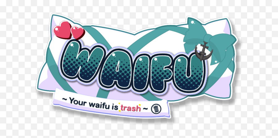Waifu Your Is Trash - Clan Recruitment World Of Graphic Design Png,Waifu Png