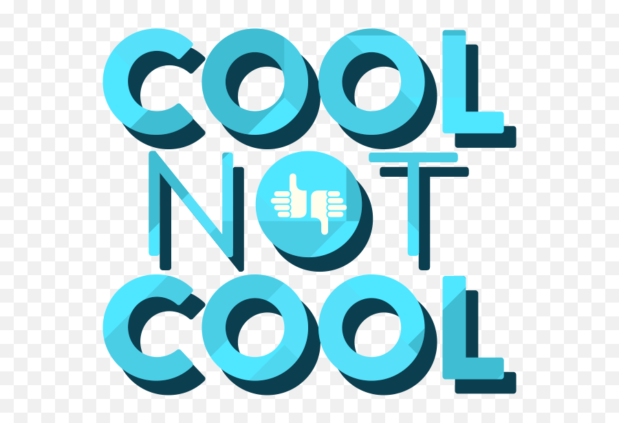 Cool Not - Cool Not Cool Logo Png,Cool Transparent