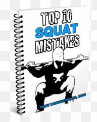 Top 10 Squat Mistakes New Free E - Book Tony Bonvechio Fictional Character Png,Squat Png
