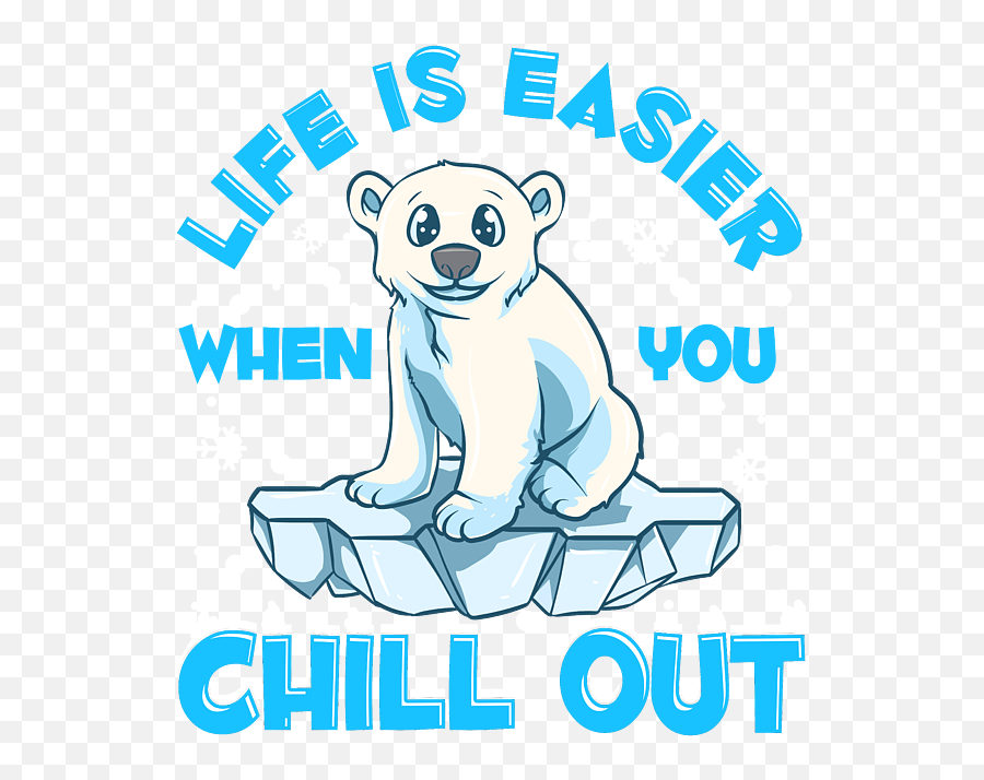 Life Is Easier When You Chill Out Polar Bear Pun Coffee Mug - Animal Figure Png,Chill Out Icon