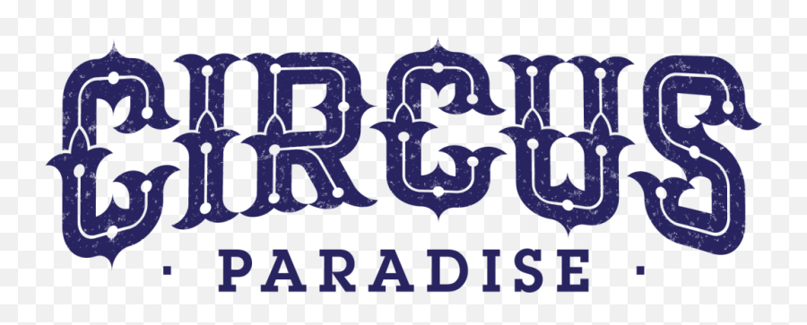Circus Paradise Videos - Circus Paradise Music Festival Graphics Png,Circus Logo