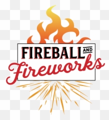 The Tequila U2014 Fireball U0026 Fireworks Png
