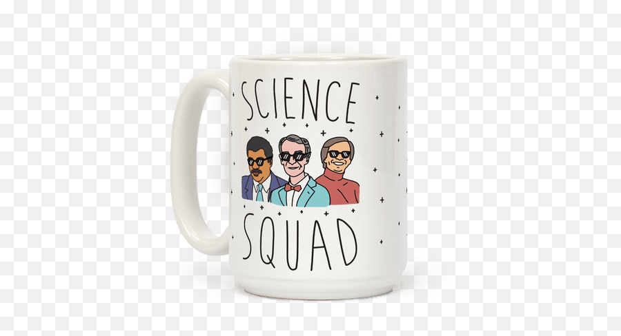 Science Squad Coffee Mug Lookhuman Mugs - Mug Png,Neil Degrasse Tyson Png