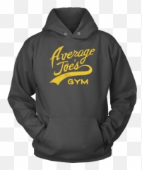 Average Joeu0027s Gym - Hoodie Gtr Png,Average Joes Logo