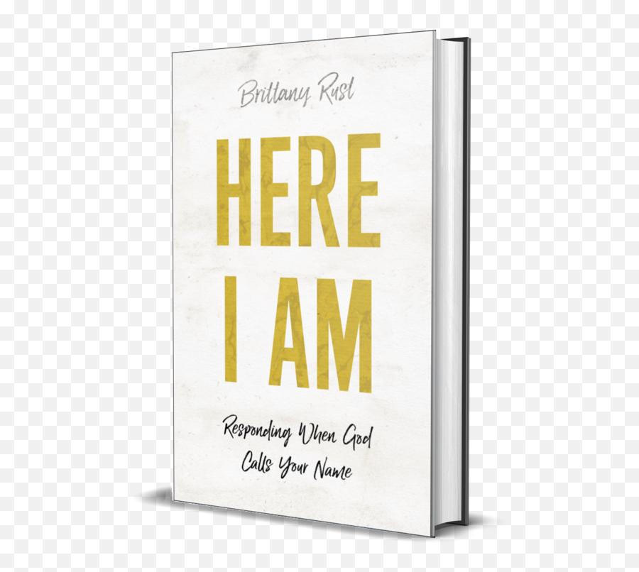 Here I Am Responding When God Calls Your Name U2014 Brittany Rust - Graphic Design Png,Rust Png