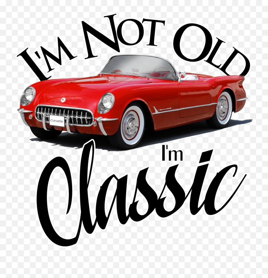 Iu0027m Not Oldiu0027m Classic - Image I M Not Old Im Classic Png,Vintage Hotrod Icon