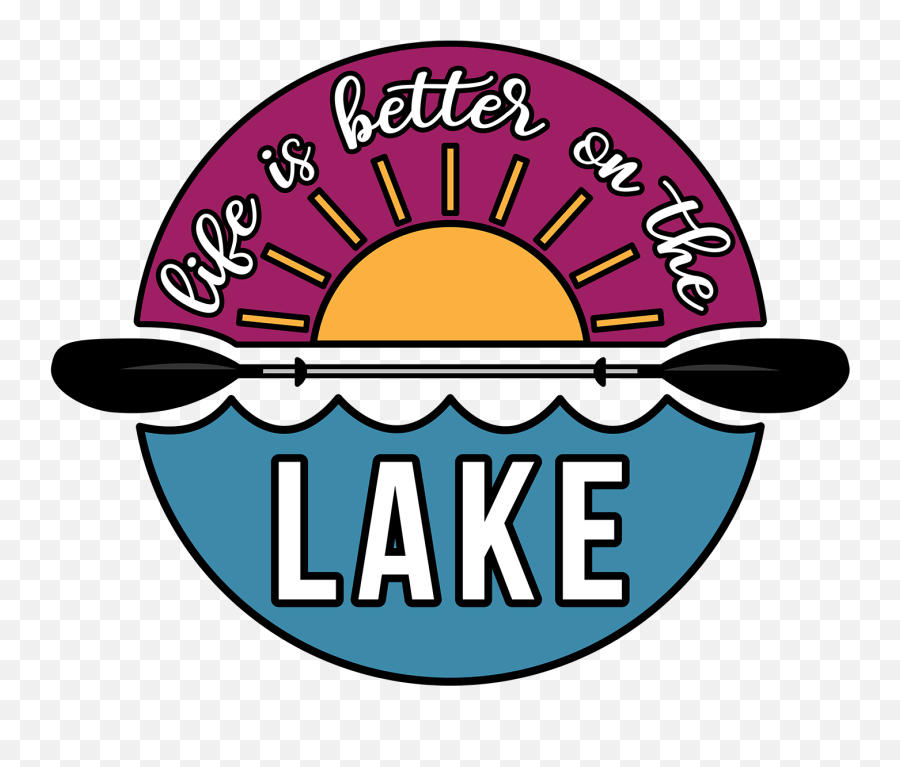 Life Is Better - Life Is Better At The Lake Susan G Komen Png,Lake Png