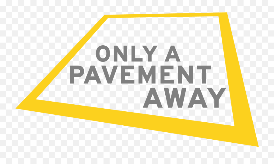 Only A Pavement Away Harri - Sign Png,Pavement Png