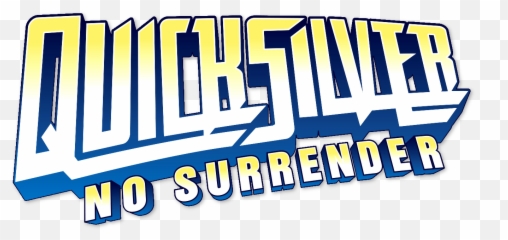 Quicksilver No Surrender - Horizontal Png,Quicksilver Png