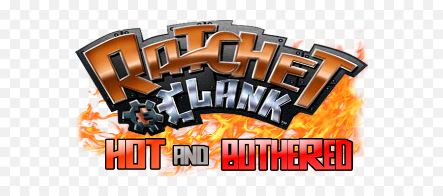 Hot And Bothered 1 - Ratchet Up Your Arsenal Png,Ratchet And Clank Png