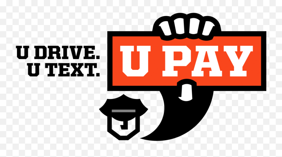 U Text Drive Pay Ivaluesafety - Slogans For Texting And Driving Png,University Of Bridgeport Logo
