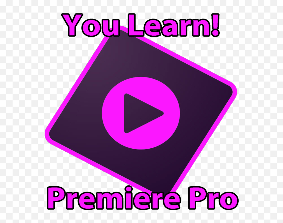 You Learn For Premiere Pro - Dot Png,Adobe Premiere Pro Icon