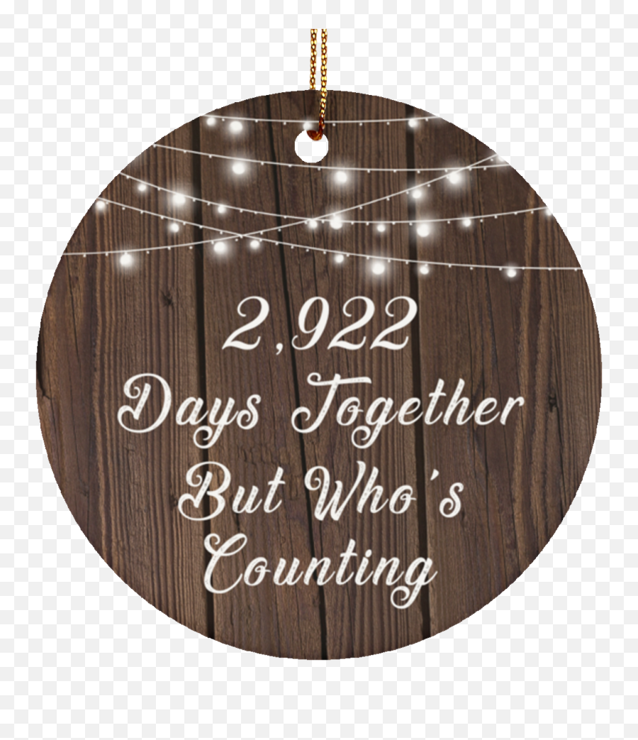 Details About Xmas Christmas Tree Decor - Ation 8th Anniversary 2922 Days Together But Whou0027s C Happy Anniversary 53 Years Png,Finish Him Png